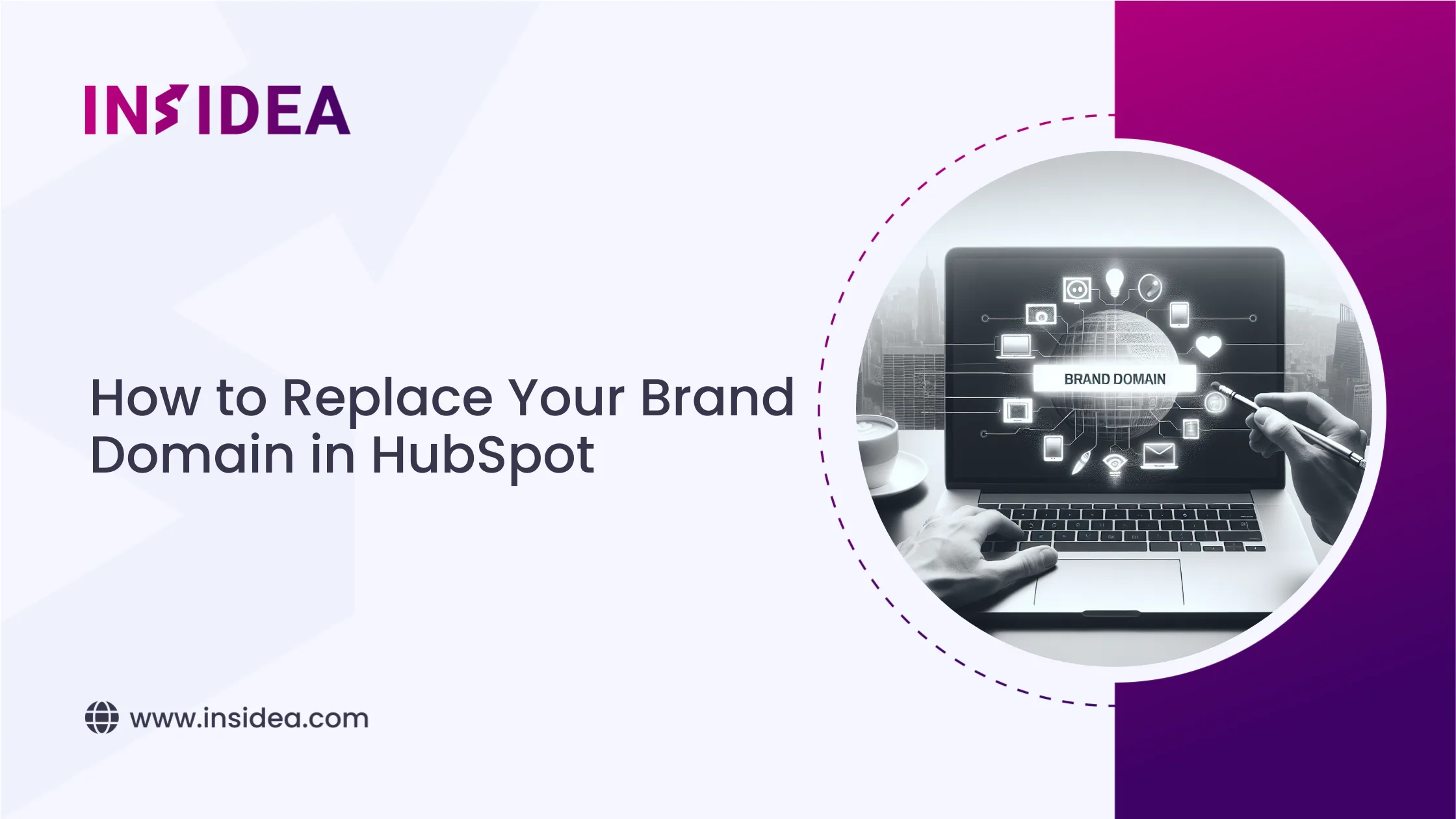 How to Replace Your Brand Domain in HubSpot
