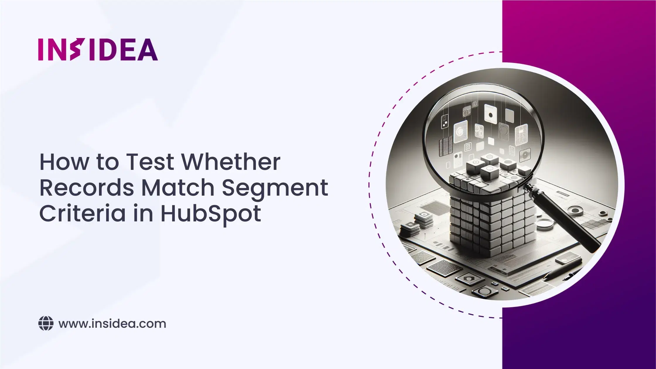 How to Test Whether Records Match Segment Criteria in HubSpot (1)