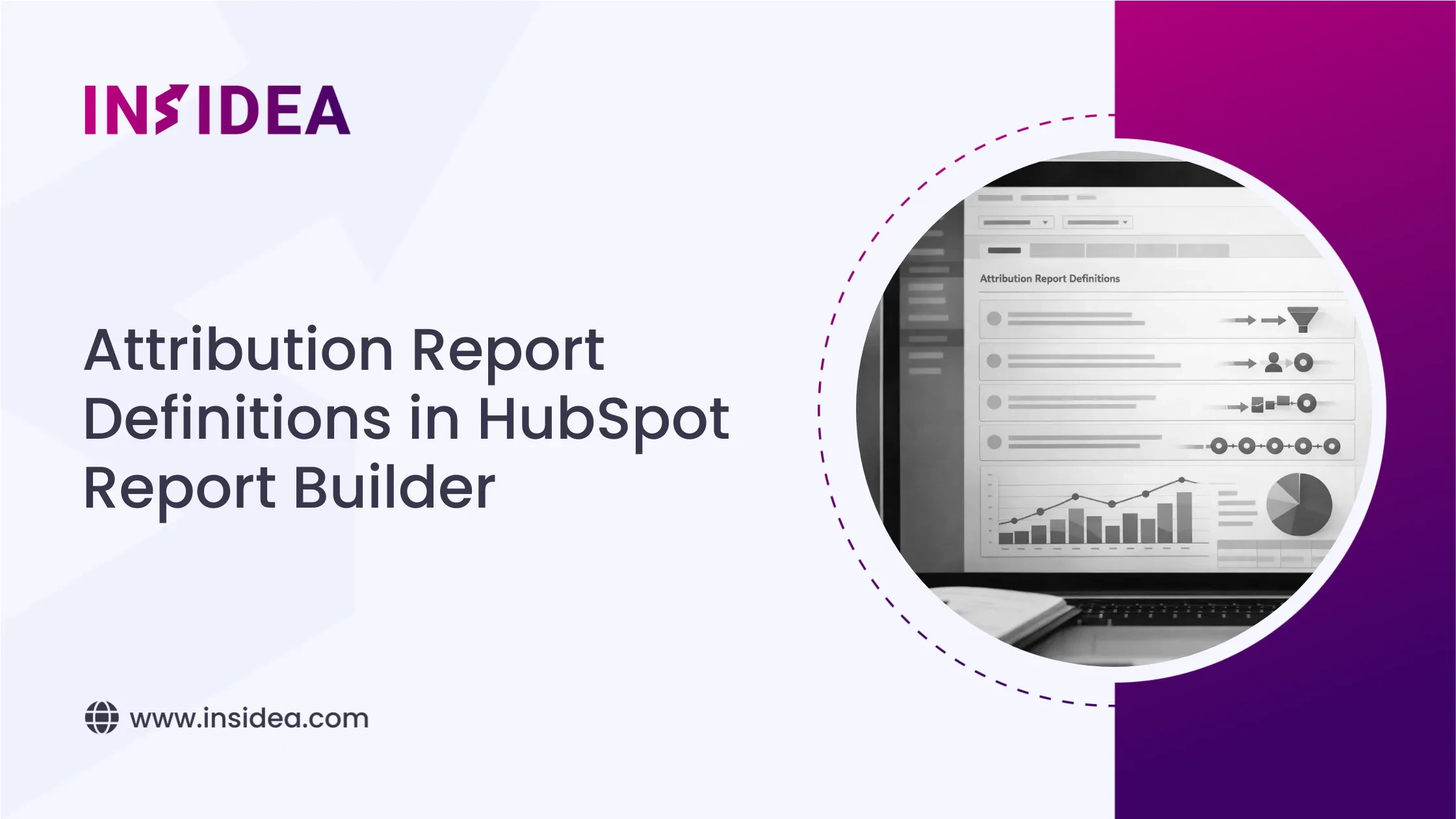 Attribution Report Definitions in HubSpot Report Builder
