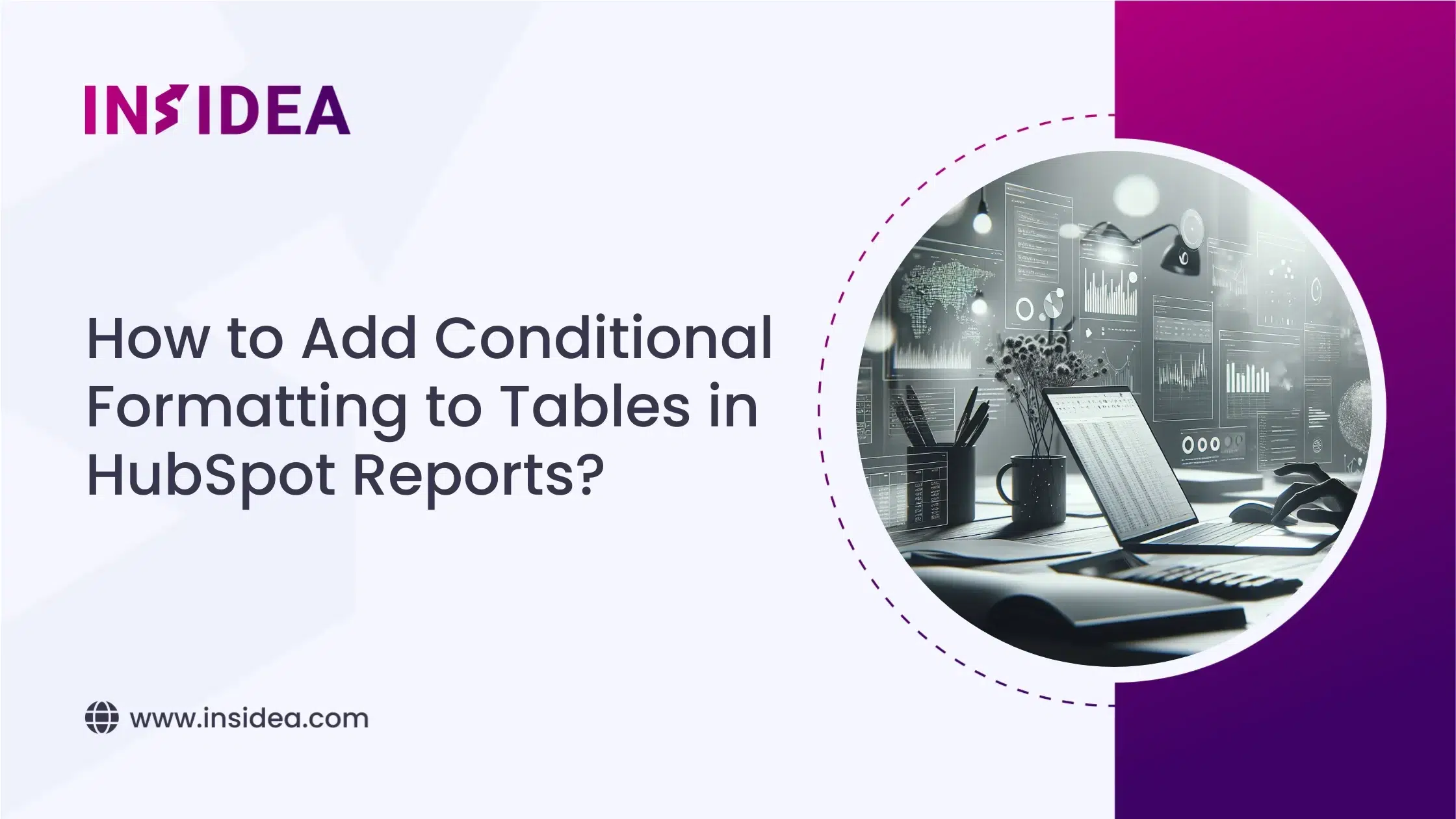 How to Add Conditional Formatting to Tables in HubSpot Reports