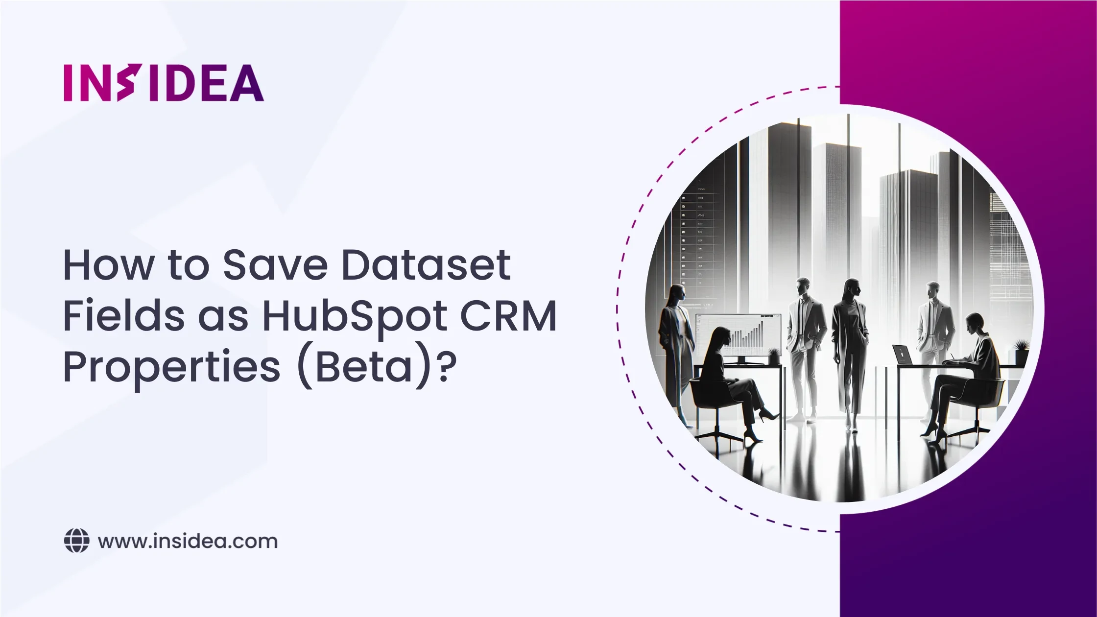 How to Save Dataset Fields as HubSpot CRM Properties (Beta)