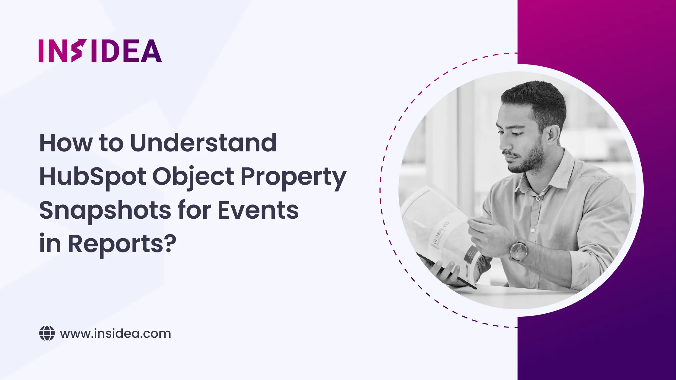 How to Understand HubSpot Object Property Snapshots for Events in Reports_