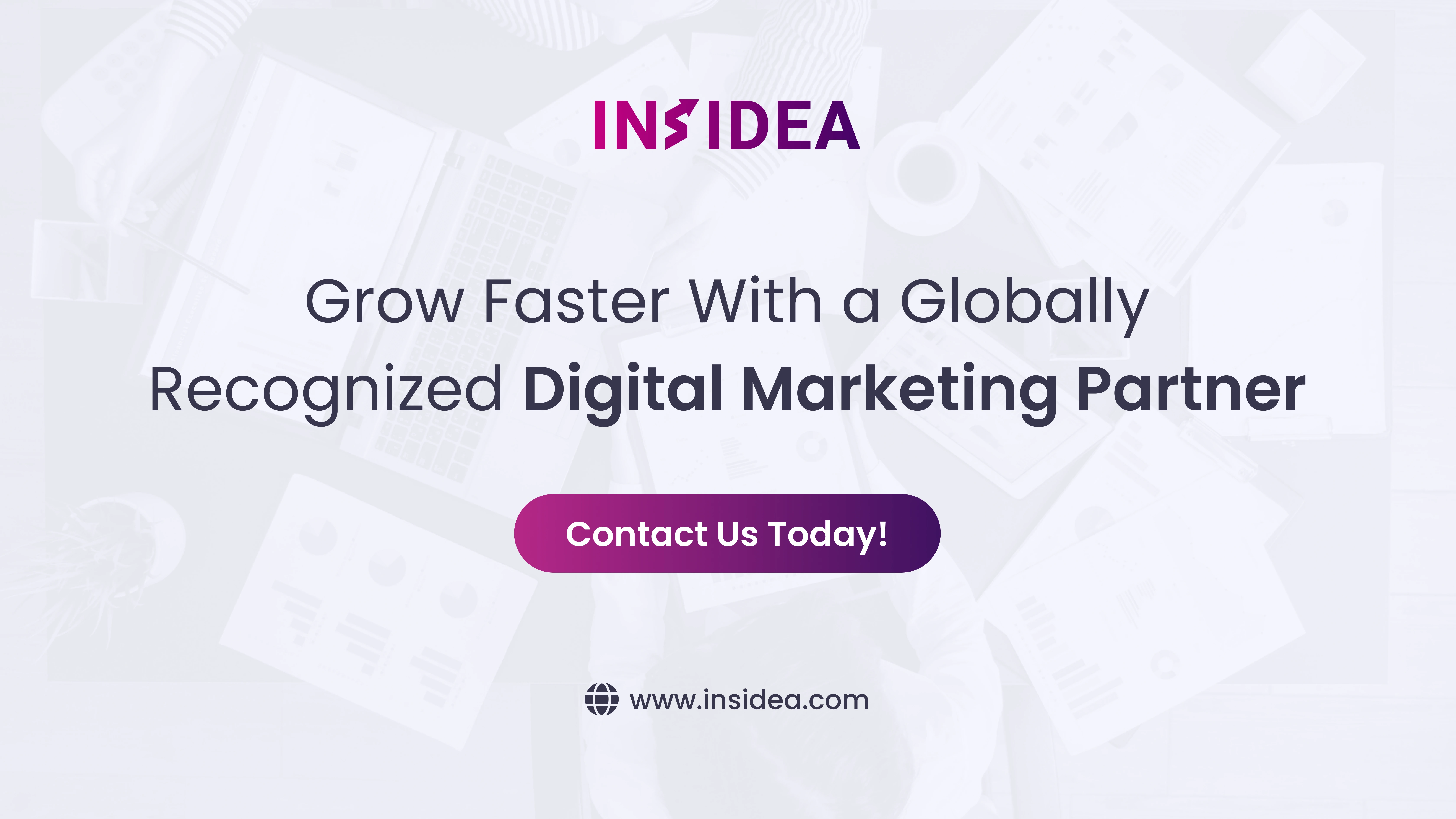 Grow Faster With a Globally Recognized Digital Marketing Partner