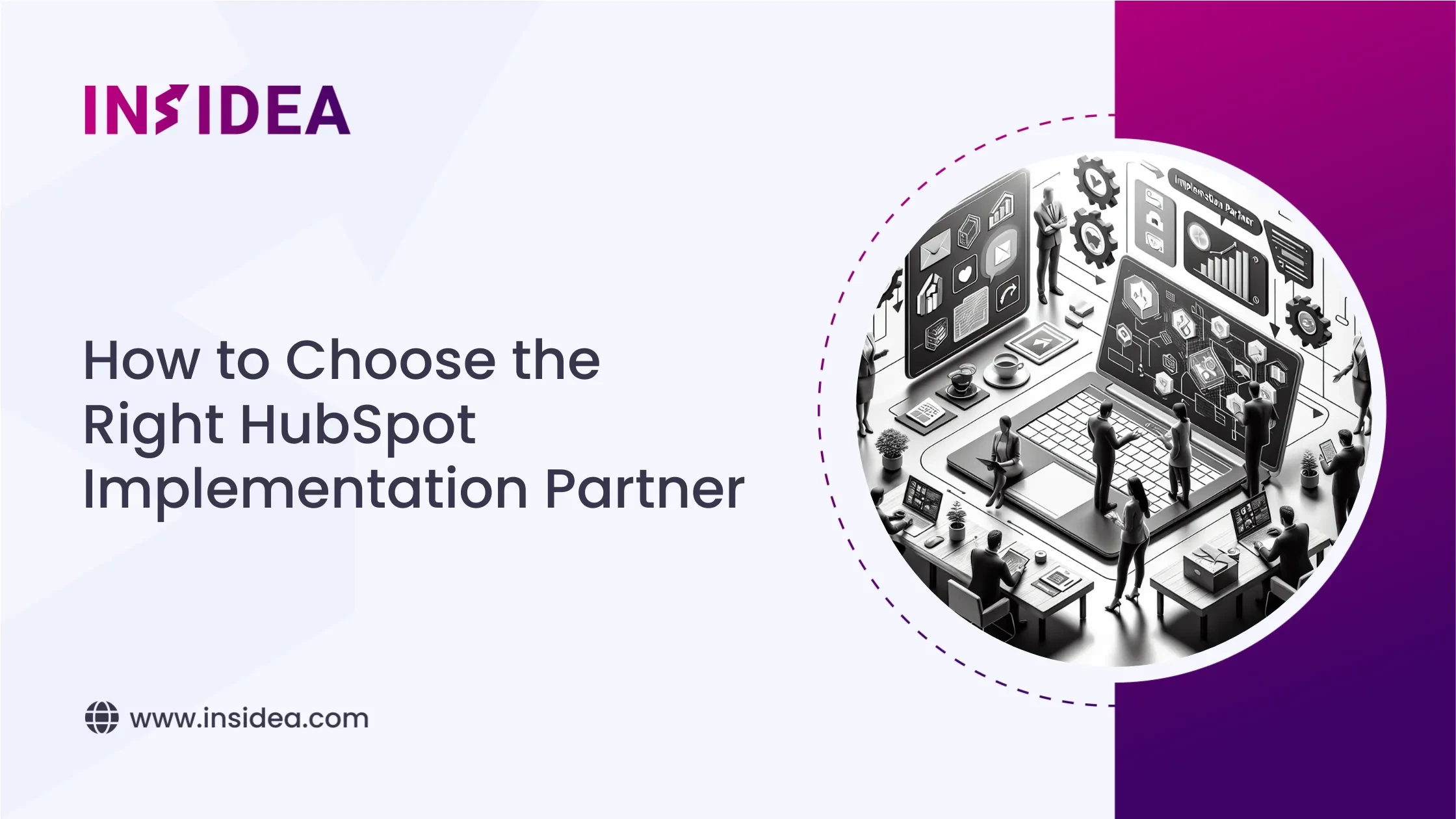 How to Choose the Right HubSpot Implementation Partner