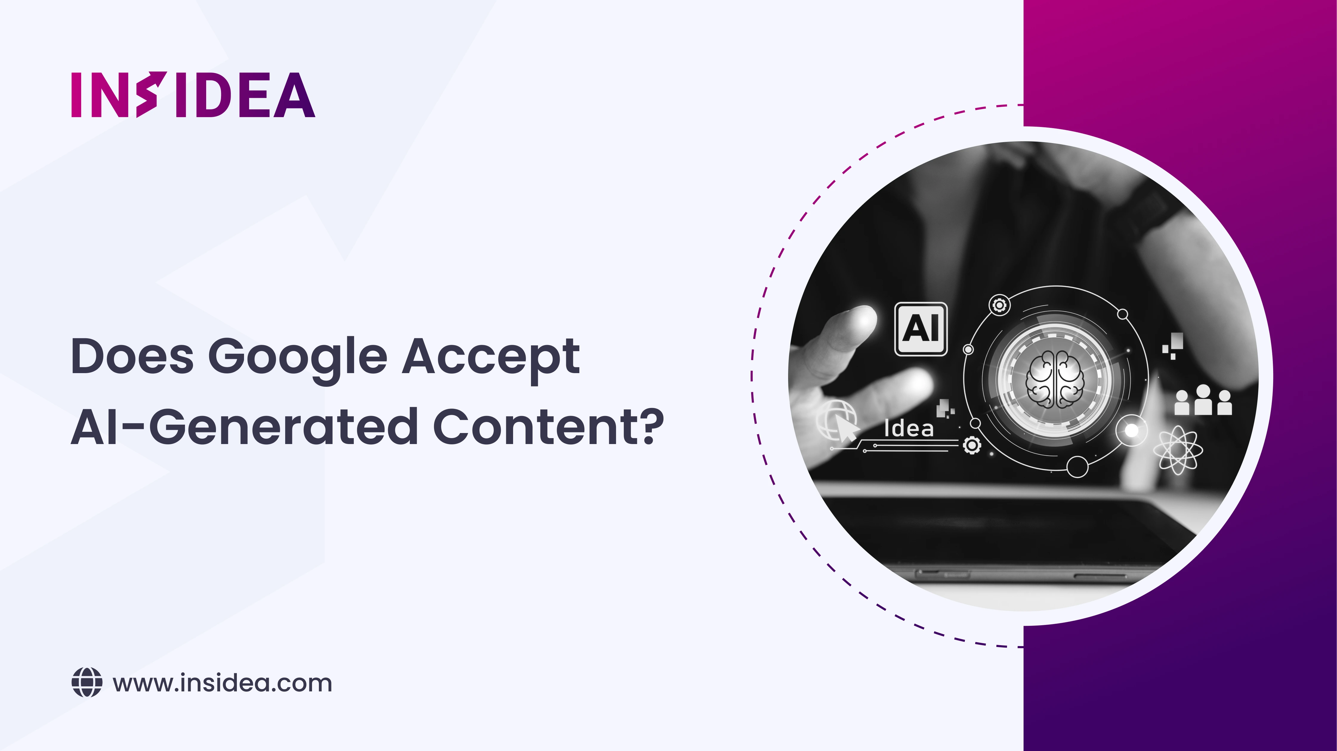Does Google Accept AI-Generated Content_